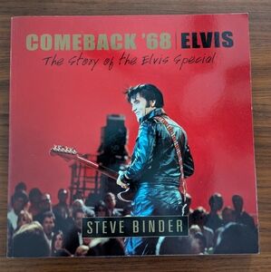 Comeback'68 Elvis The Story of the Elvis Special Presley Steve Binder Book